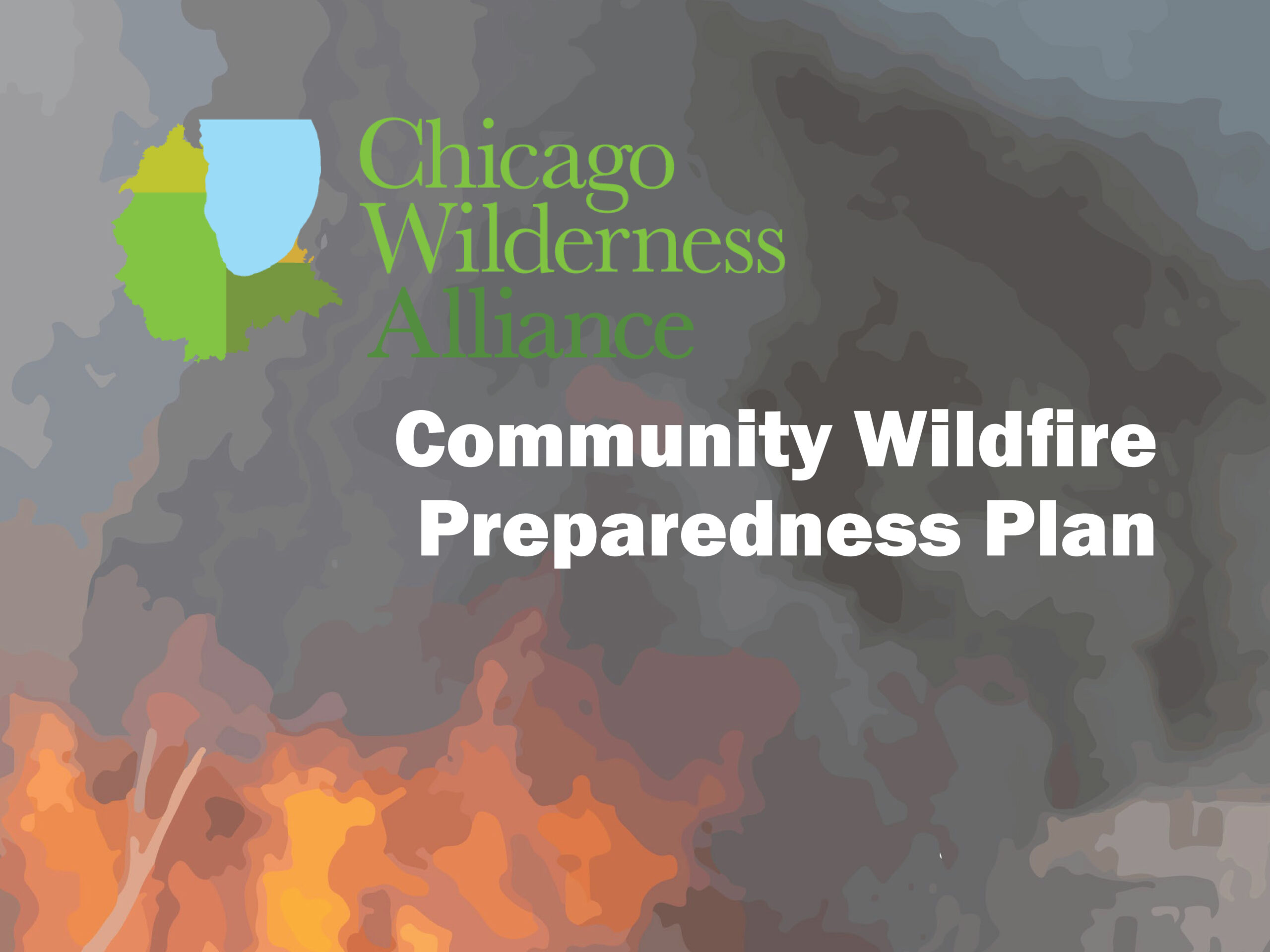 Forest Preserves of Cook County & Chicago Wilderness Alliance - Community Wildfire Preparedness Plan